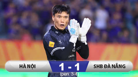 Kết quả Hà Nội 1-1 (pen 3-4) Đà Nẵng: Bùi Tiến Dũng toả sáng ở luân lưu, Hà Nội bị loại sớm
